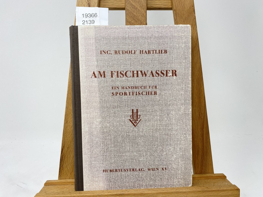 Am Fischwasser, ein Handbuch für Sportfischer, Ing. Rudolf Hartlieb, 1950