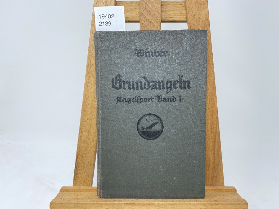 Angelsport  Band I: Grundangeln, Dr. A. Winter, 2. Auflage 1929