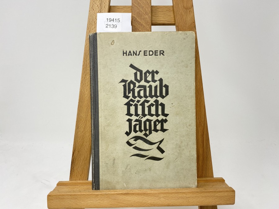 Der Raubfischjäger mit der Spinnangel an Strom Fluss und Bach, Hans Eder, 1930