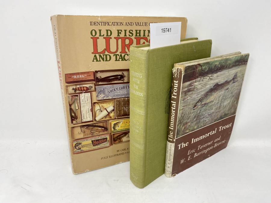 3 Bücher: Old Fishing Lures and Tackle, No. 3, Carl F. Luckey; The Immortal Trout, Eric Taverner/W.E. Barrington-Browne, 1955; Fishing with Ray Bergman, Edward C. Janes, 1970