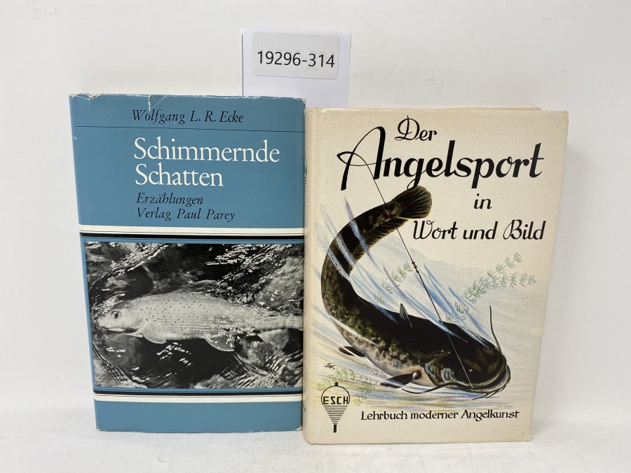 2 Bücher: Schimmernde Schatten, Wolfgang L.R. Ecke; Der Angelsport in Wort und Bild, Lehrbuch moderner Angelkunst, Alfred Esch