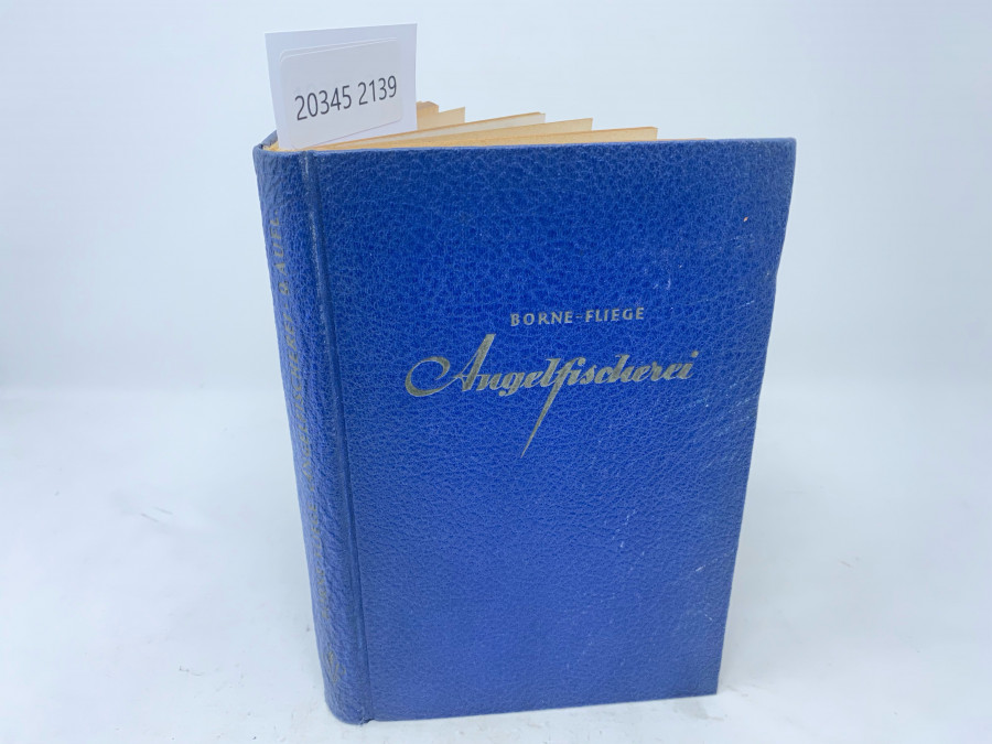 Die Angelfischerei, v.d. Borne-Fliege, Neunte Auflage, neu bearbeitet von Karl Fliege und Fritz Kostenbader, Berlin, 1951