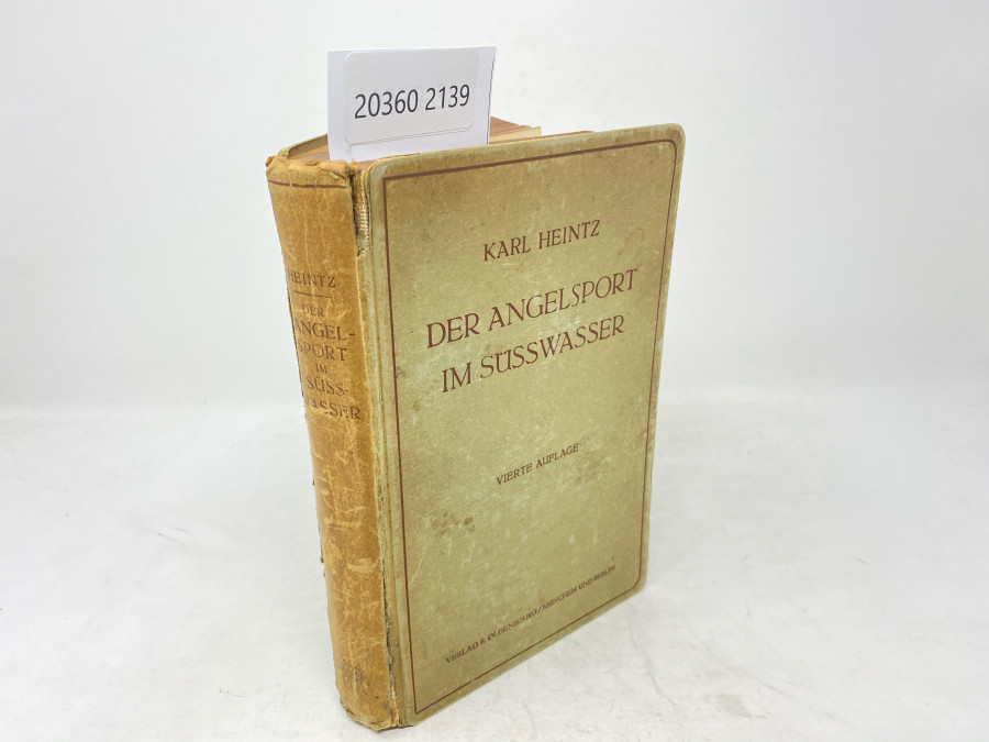 Der Angelsport im Süsswasser, Dr. Karl Heintz, Vierte neubearbeitete Auflage, mit 376 Texabbildungen, 4 Tafeln und 1 Bildnis, München und Berlin, 1920