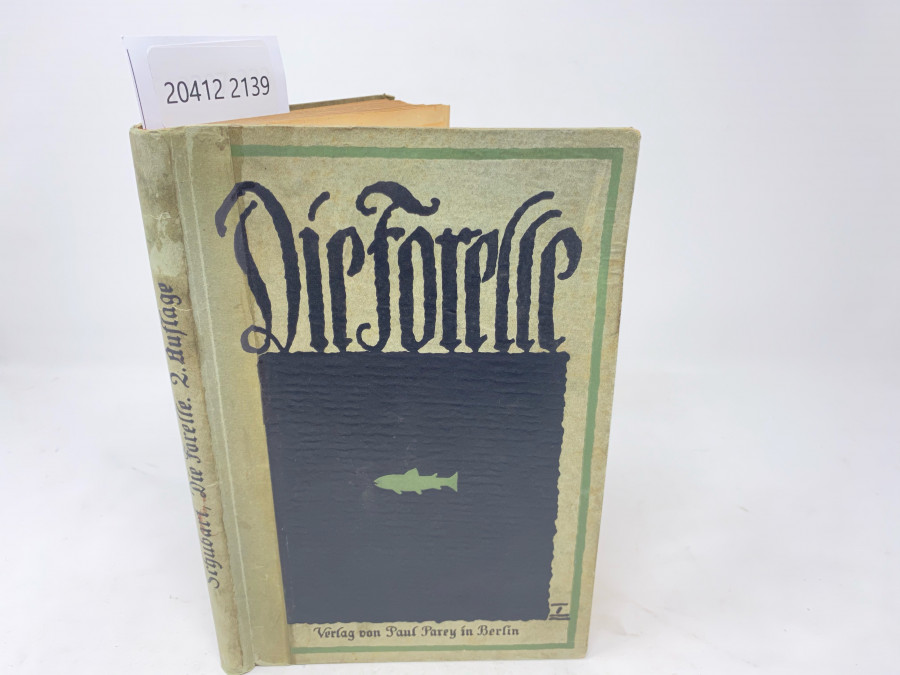 Die Forelle und ihr Fang. Eine Monographie, Athur Schubart. Zweite, neubearbeitete Auflage, Berlin 1920