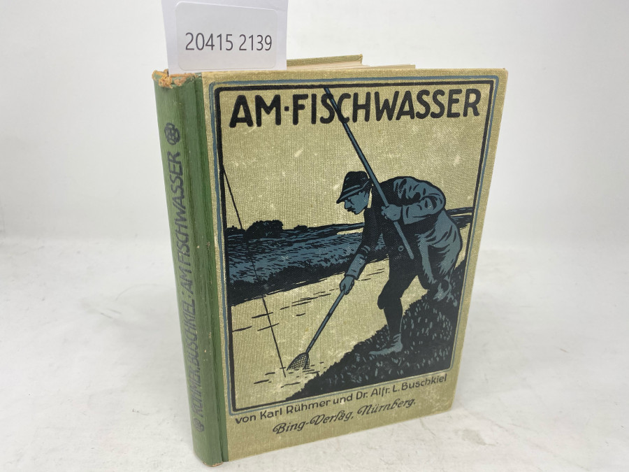 Am Fischwasser, Karl Rühmer und Dr. Alfred L. Buschkiel, 2. Auflage 4. - 8000 Tuasend