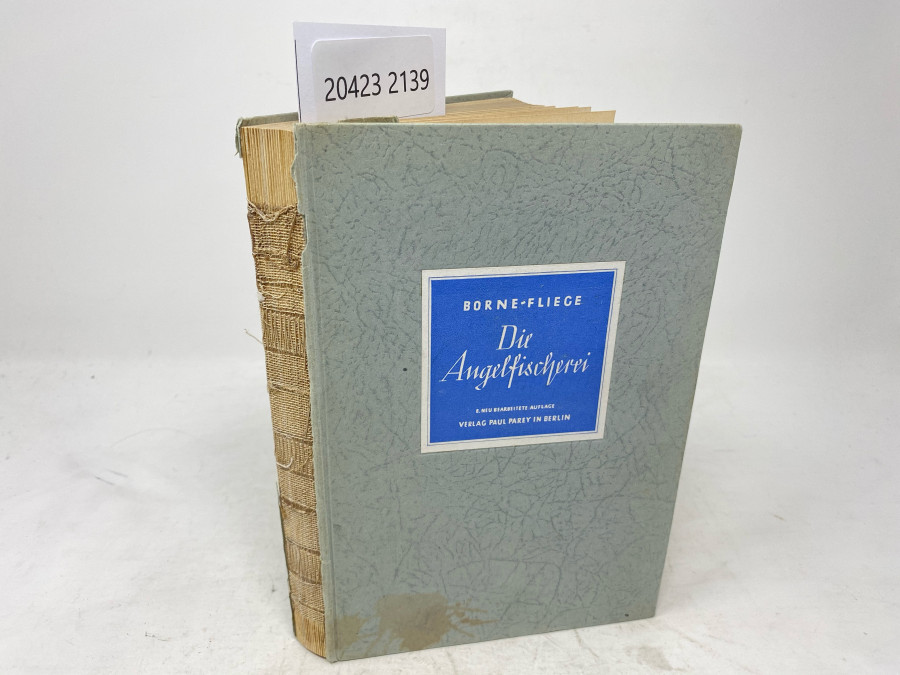 Die Angelfischerei, Max von dem Borne. Achte, neubearbeitete Auflage von Karl Fliege, Berlin 1942