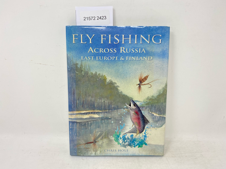 Fly Fishing  Across Russia East Europe & Finland, Chris Hole, 1997