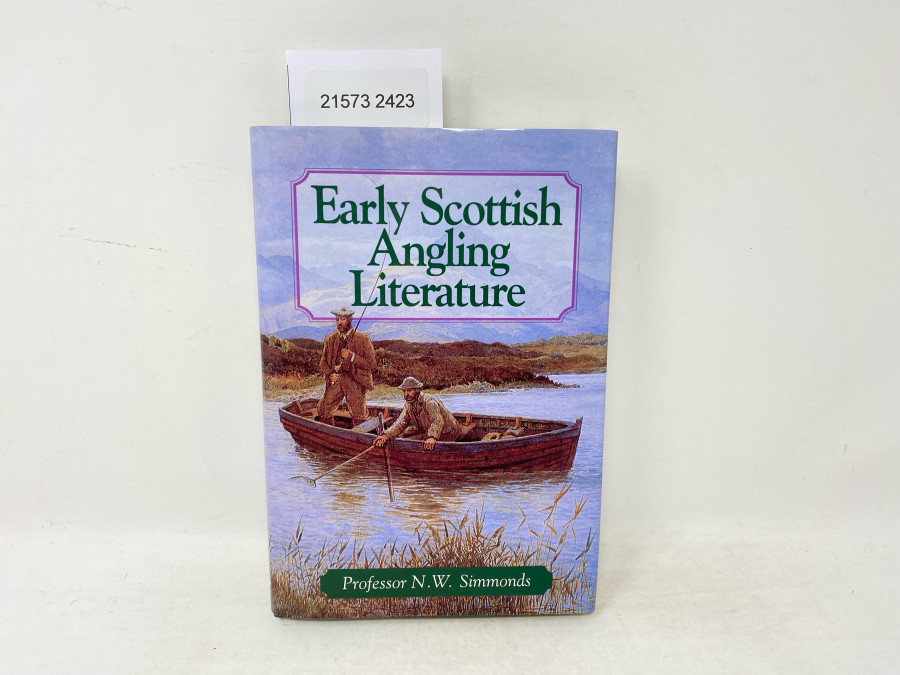 Early Scottish Angling Literature, Professor N.W. Simmonds, 1997