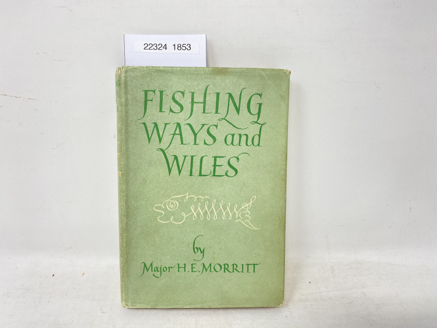 Fishing Ways and Wiles, Major H.E. Morritt, 1950