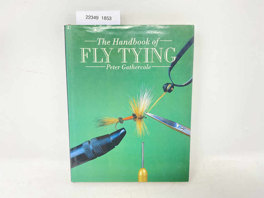 The Handbook of Fly Tying, Peter Gathercole, 1989