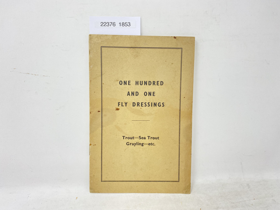 One Hundred and one Fly Dressings, Trout -Sea Trout - Grayling - etc. Veniard