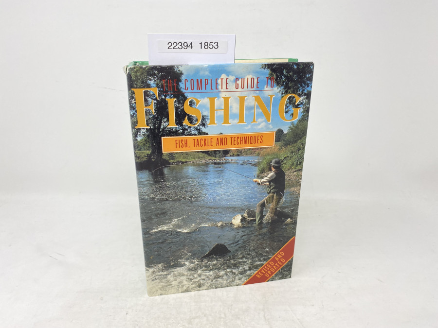 The Complete Guide to Fishing, Fish, Tackle and Techniques, 1995