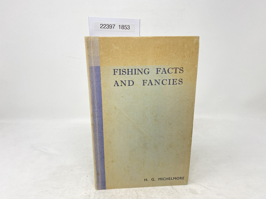 Fishing Facts and Fancies, H.G. Michelmore, 1946