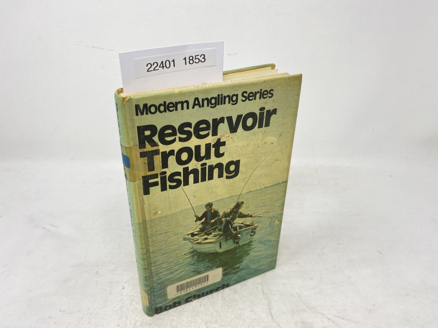 Reservoir Trout Fishing. Modern Angling Series, Bob Church, 1977