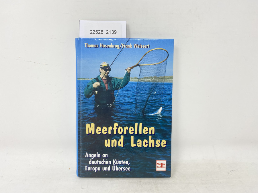 Meerforellen und Lachse, Angeln an deutschen Küsten, Europa und Übersee, Thomas Hasenkrug, Frank Weissert, 1999