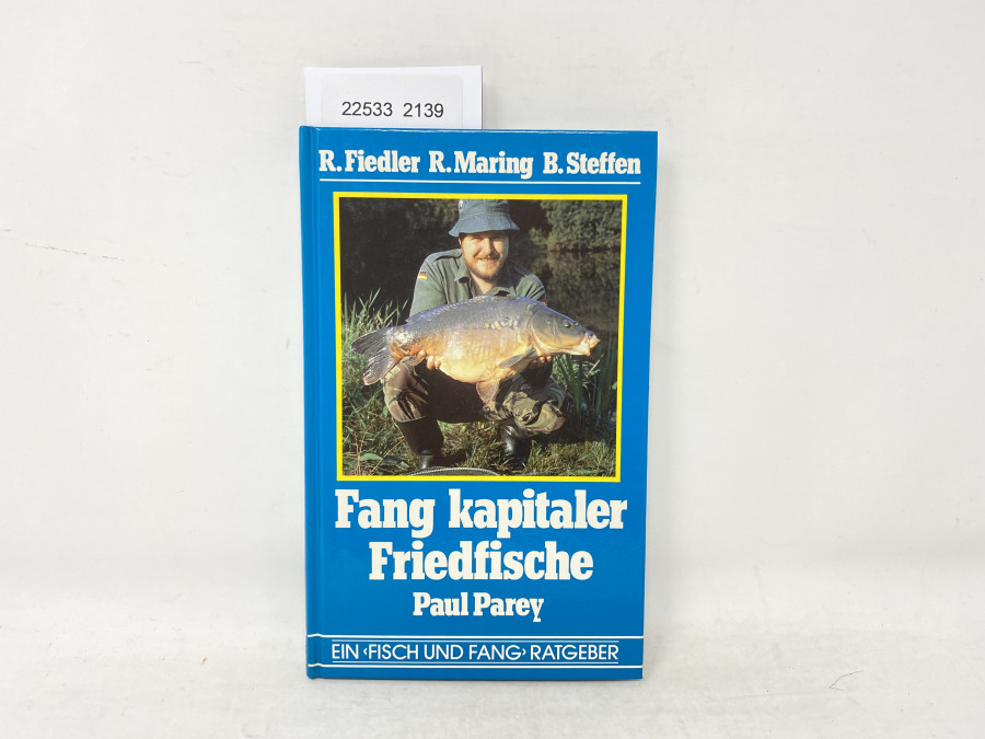 Fang kapitaler Friedfische, R.Fiedler, R.Maring, B.Steffen, 1984