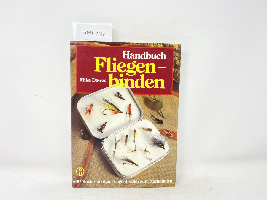 Handbuch Fliegenbinden, 400 Muster für den Fliegenfischer zum Nachbinden, Mike Dawes, 1985
