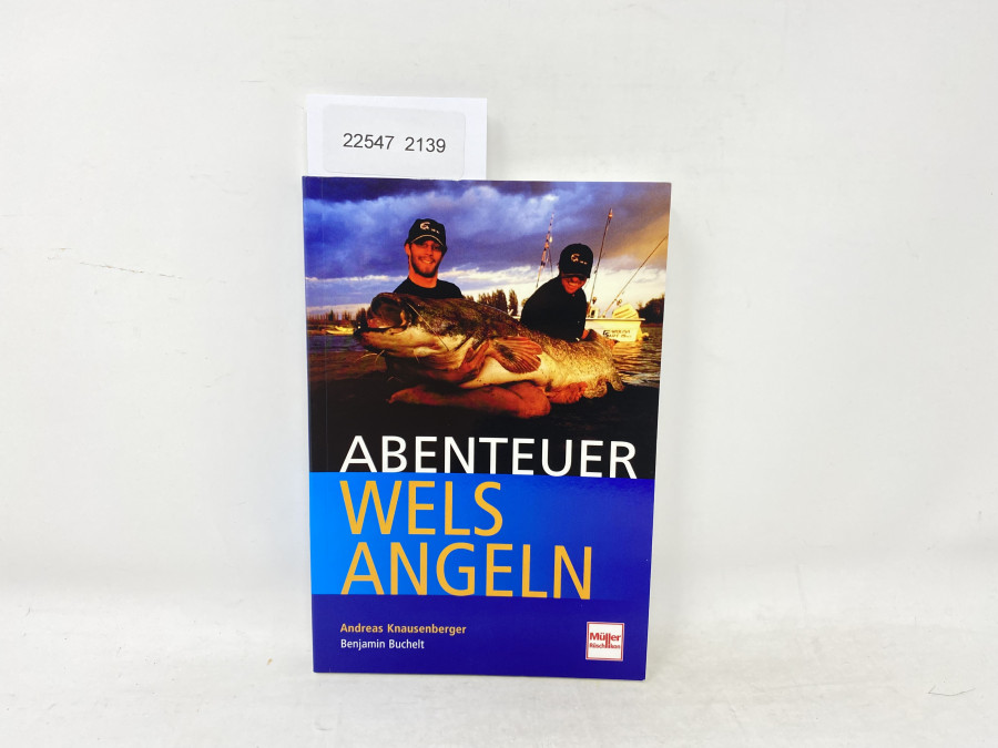 Abenteuer Welsangeln, Andreas Knausenberg, Benjamin Buchelt, 2007