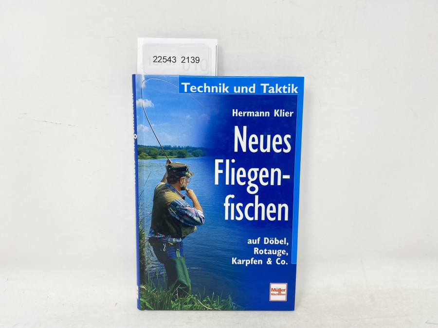 Neues Fliegenfischen auf Döbel, Rotauge, Karpfen & Co, Hermann Klier, 2000
