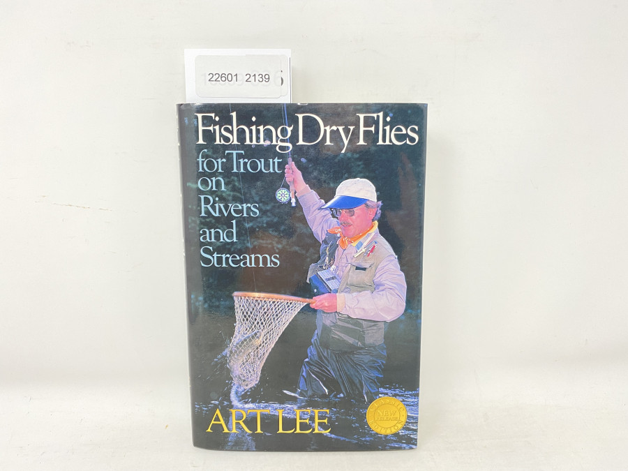 Fishing Dry Flies for Trout on Rivers and Streams, Art Lee, 1982