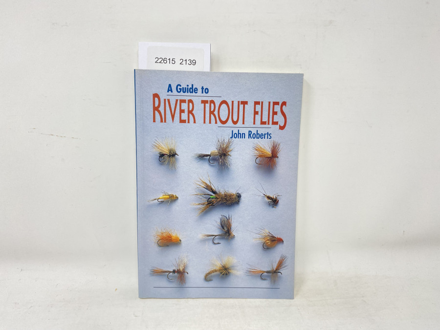 A Guide To River Trout Flies, John Roberts, 1995