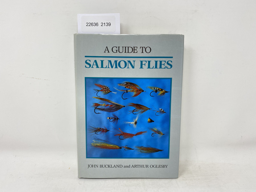 A Guide to Salmon Flies, John Buckland and Arthur Oglesby, 1990