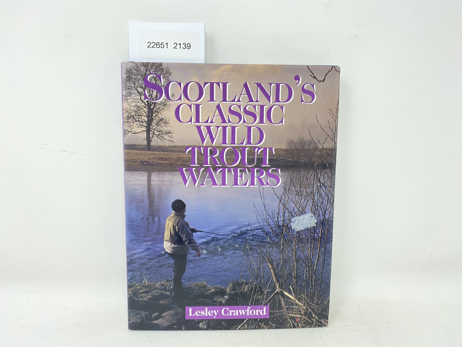 Scotland`s Classic Wild Trout Waters, Lesley Crawford, 2000