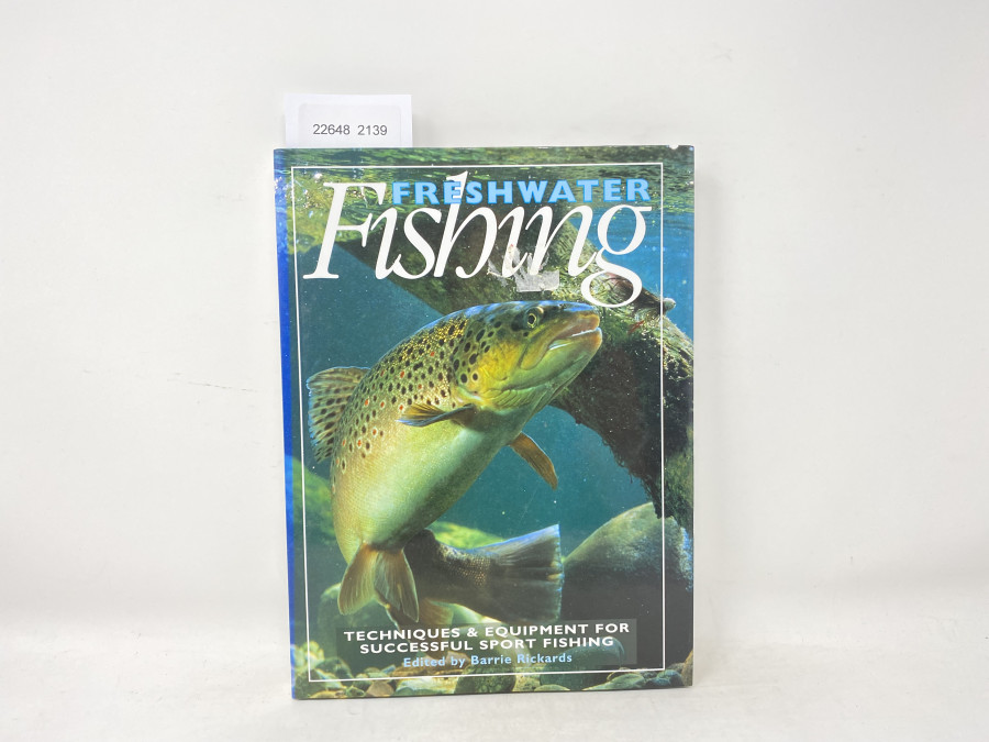 Freshwater Fishing, Techniques & Equipment for Successful Sport Fishing, Barry Rickards, 1991