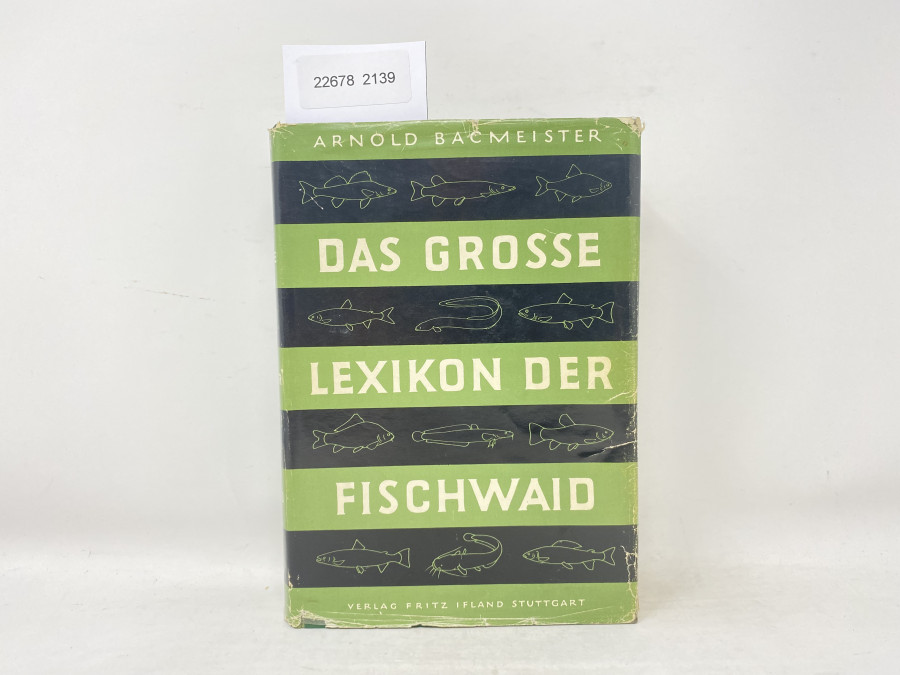 Das Grosse Lexikon der Fischwaid, Arnold Bacmeister, 1969
