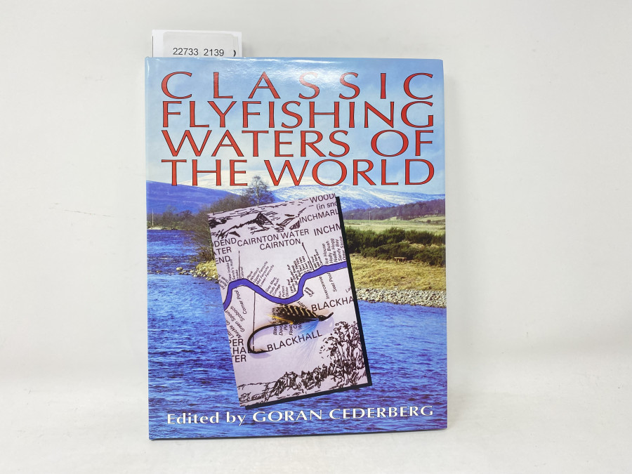 Classic Flyfishing Waters of the World, Goran Cederberg, 1991
