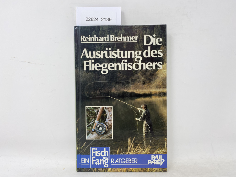 Die Ausrüstung des Fliegenfischers, Reinhard Brehmer, 1984