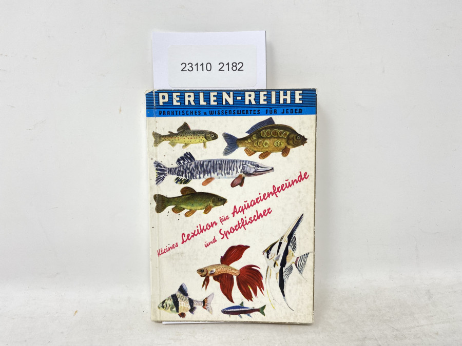 Kleines Lexikon für Aquarienfreunde und Sportfischer, Dr. Inge Krebs, 1956