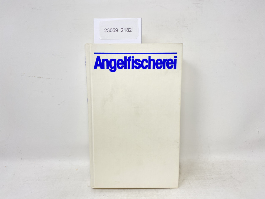 Angelfischerei, Begründet von Max von dem Borne, Herausgegeben Dr. Wolfgang Quint, 17. Auflage