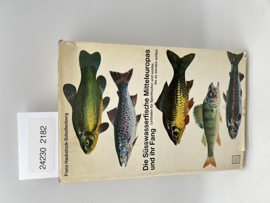 Die Süßwasserfische Mitteleuropas und ihr Fang, Franz Hackstock-Schellenberg, 1964