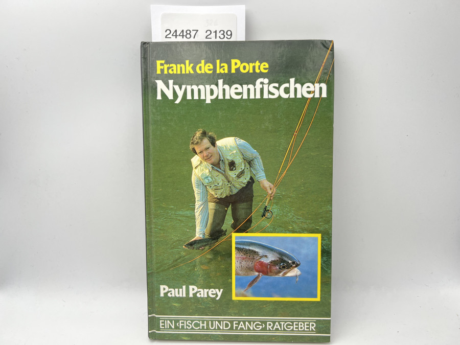 Nymphenfischen Ein Fisch und Fang Ratgeber, Frank de la Porte, 1983