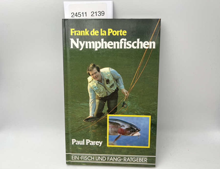 Nymphenfischen. Ein Fisch und Fang Ratgeber, Frank de la Porte, 1983