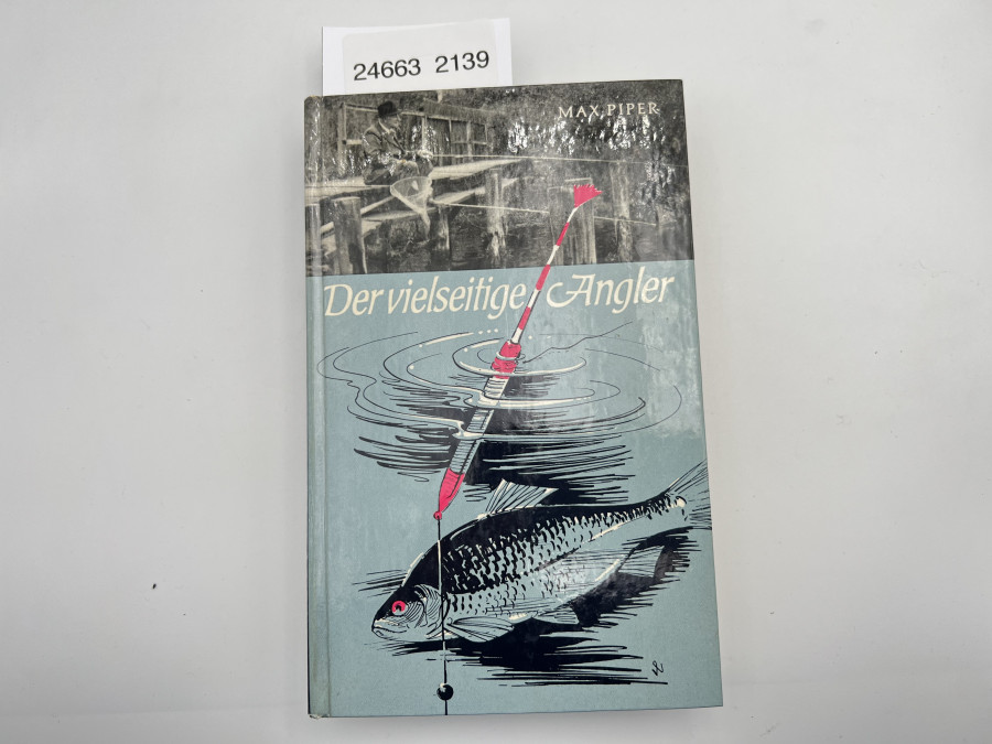 Der vielseitige Angler, Max Piper, 10. Auflage