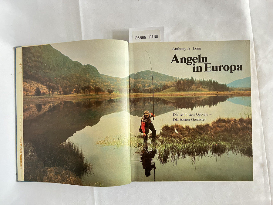 Angeln in Europa, Anthony A. Long. Die schönsten Gebiete - Die besten Gewässer, 1977
