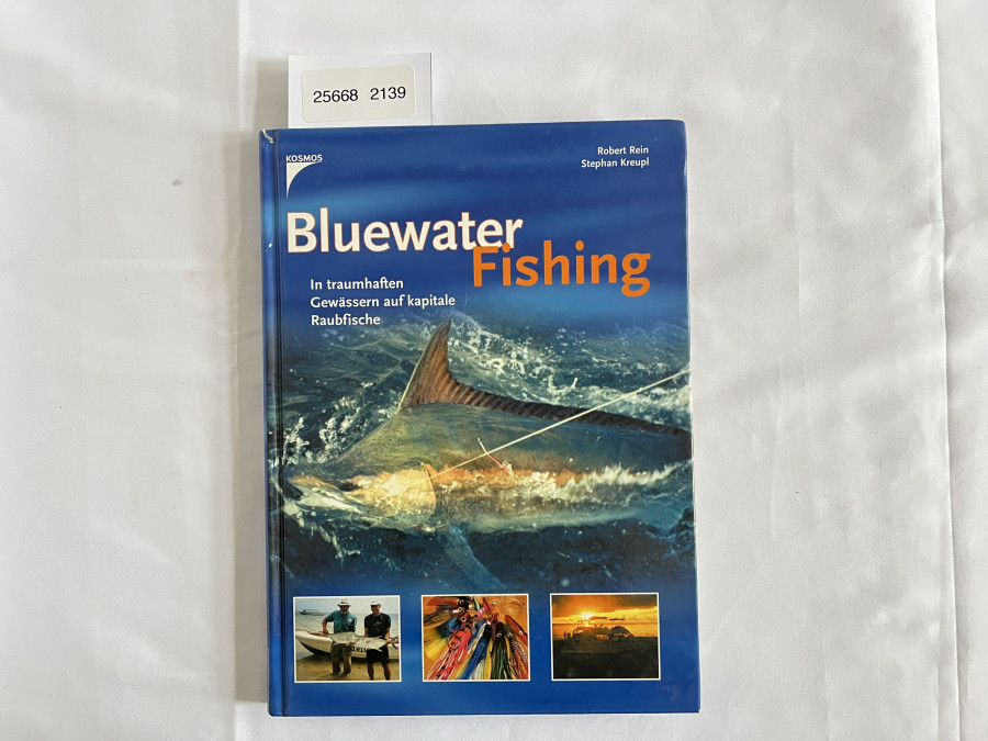 Bluewater Fishing, Robert Rein, Stephan Kreupl