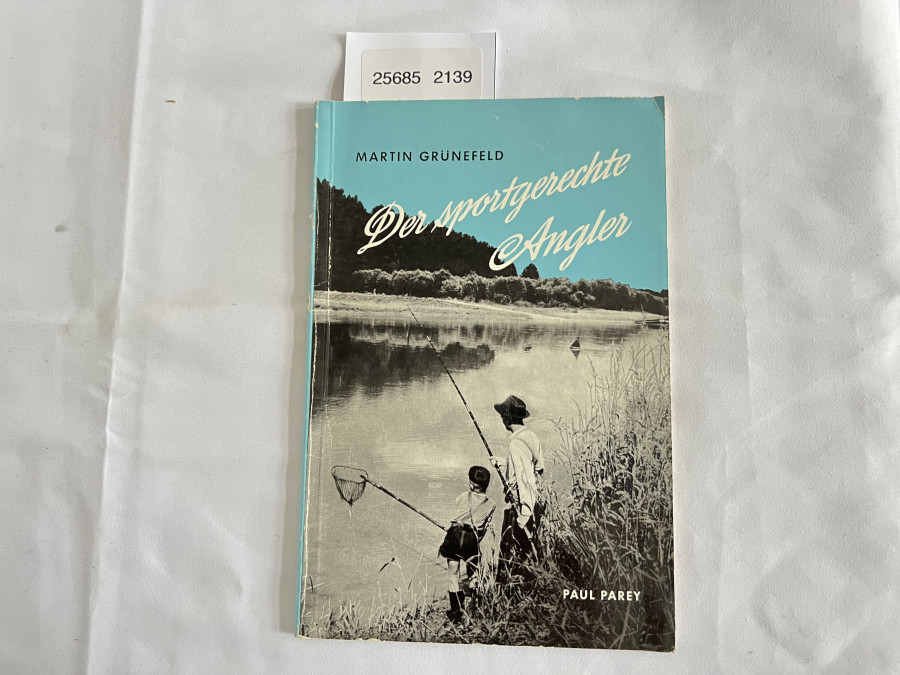 Der sportgerechte Angler, Martin Grünefeld, 1957