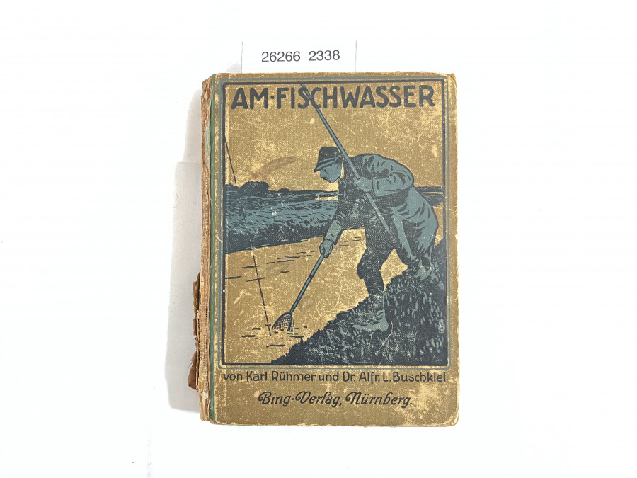Am Fischwasser, Karl Rühmer und Dr. Alfr. L. Buschkiel, 2. Auflage 4. - 8000