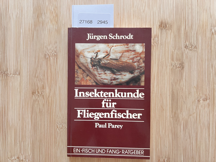 Insektenkunde für Fliegenfischer, Jürgen Schrodt, 1984