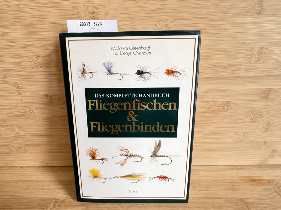 Fliegenfischen & Fliegenbinden Das Komplette Handbuch, Dr. Malcolm Greenhalgh Illustriert von  Denys Ovenden. Aus dem Englischen von Dr. Marcus Würmli,
1998