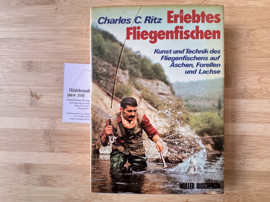 Erlebtes Fliegenfischen, Charles C. Ritz, 1978, Vorwort Hans Gebetsroither