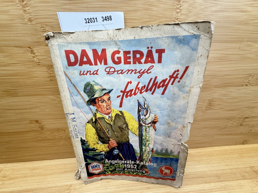 Angelgeräte-Katalog 1952 mit Anleitung, DAM Gerät und Damyl fabelhaft! Glasrute oder Gespließte? Eine Stellungnahme der DAM Deutsche Angelgeräte-Manufaktur, Hellmuth Kuntze im März 1953
