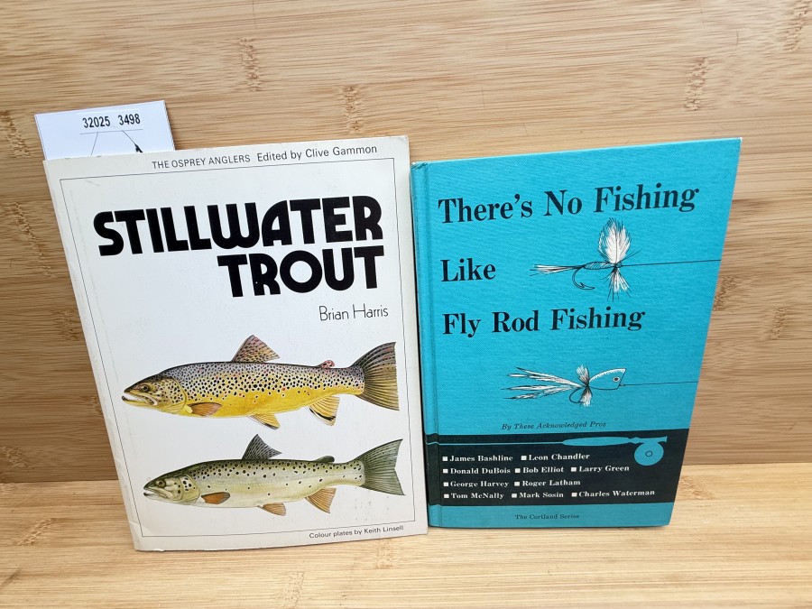 2 Bücher, There´s No Fishing Like Fly Rod Fishing, James Baseline, Leon Chandler, Donald DuBois, Bob Elliot, Larry Green, George Harvey, Roger Latham, Tom McNally, Mark Sosin, Charles Waterman, 1972, Stillwater Trout, Brian Harris