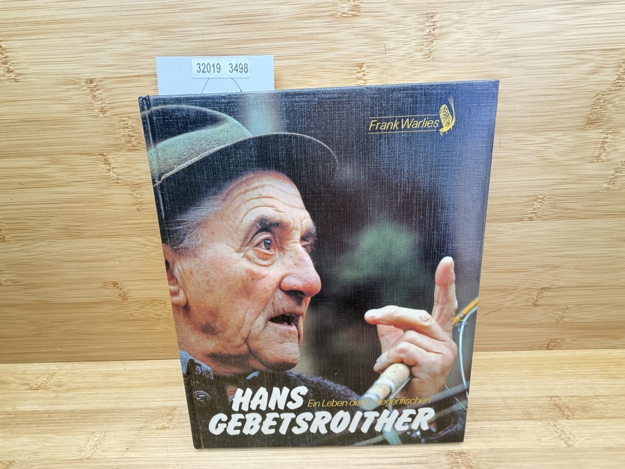 Hans Gebetsroither, Ein Leben dem Fliegenfischen, Frank Wallis, Widmung Fischmeister Hans Gebetsroither, 1986