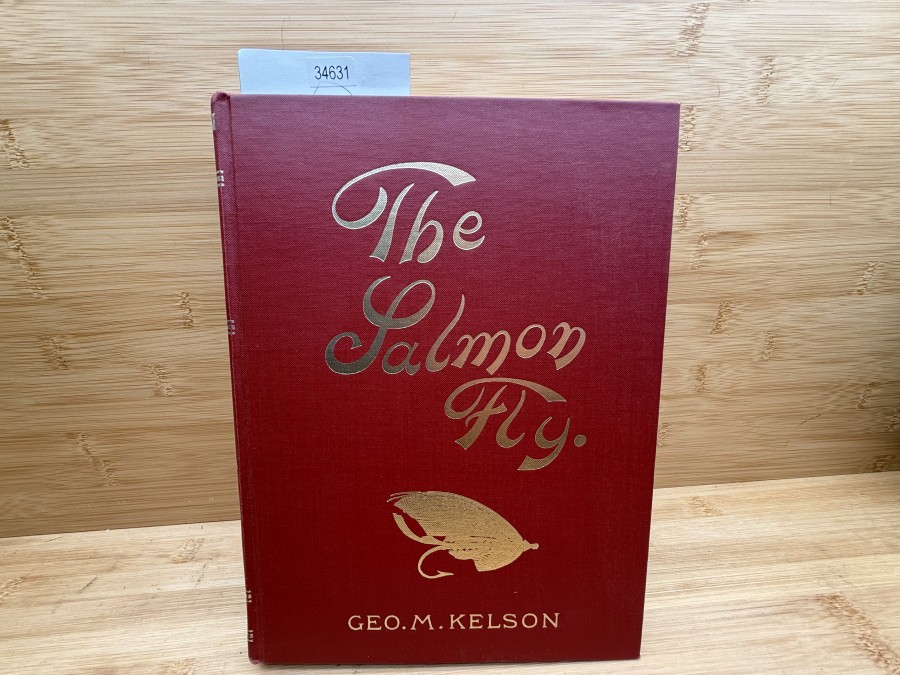 The Salmon Fly, Geo. M. Kelson, 1979